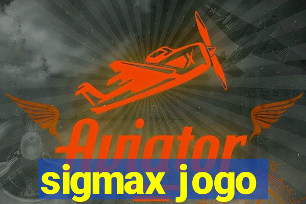 sigmax jogo